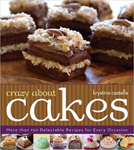 PUBLISHER: STERLING OVER 150 DELICIOUS RECIPES FOR FUN, EASY CAKES