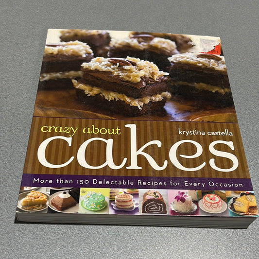 PUBLISHER: STERLING OVER 150 DELICIOUS RECIPES FOR FUN, EASY CAKES